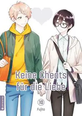 Fujita |  Keine Cheats für die Liebe 10 | eBook | Sack Fachmedien