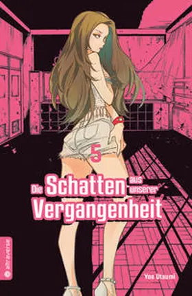Utsumi |  Die Schatten aus unserer Vergangenheit 05 | eBook | Sack Fachmedien
