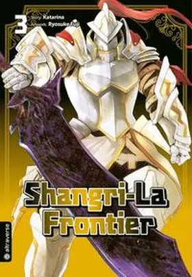 Katarina / Fuji |  Shangri-La Frontier 03 | Buch |  Sack Fachmedien