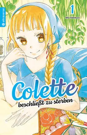 Yukimura |  Colette beschließt zu sterben 01 | eBook | Sack Fachmedien