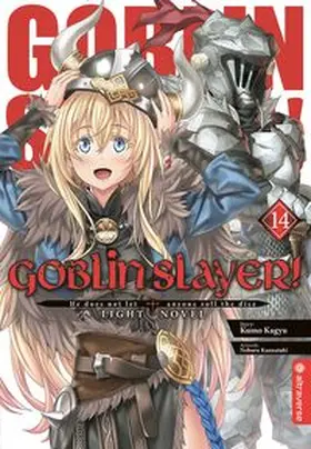 Kagyu / Kannatuki |  Goblin Slayer! Light Novel 14 | Buch |  Sack Fachmedien