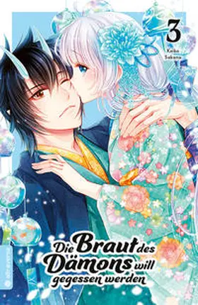 Sakano |  Die Braut des Dämons will gegessen werden 03 | eBook | Sack Fachmedien