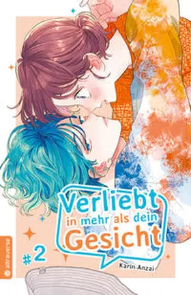 Anzai |  Verliebt in mehr als dein Gesicht 02 | eBook | Sack Fachmedien