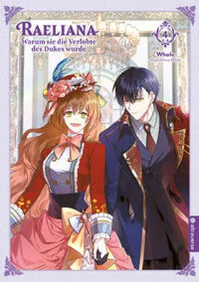 Whale / Milcha |  Raeliana - Warum sie die Verlobte des Dukes wurde 04 | eBook | Sack Fachmedien