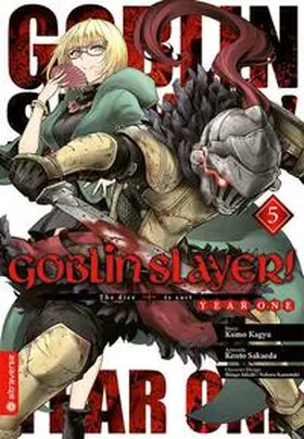 Kagyu / Sakaeda / Adachi |  Goblin Slayer! Year One 05 | eBook | Sack Fachmedien