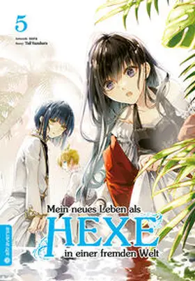 Yuzuhara |  Mein neues Leben als Hexe in einer fremden Welt 05 | eBook | Sack Fachmedien