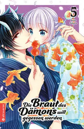 Sakano |  Die Braut des Dämons will gegessen werden 05 | Buch |  Sack Fachmedien