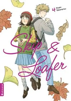 Takamatsu |  Skip & Loafer 04 | Buch |  Sack Fachmedien