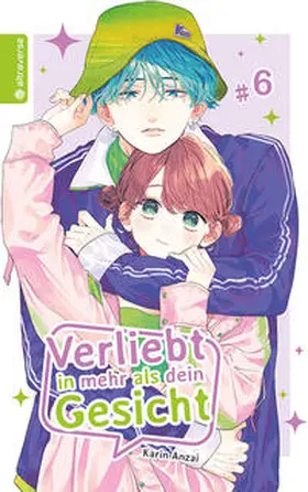 Anzai |  Verliebt in mehr als dein Gesicht 06 | eBook | Sack Fachmedien