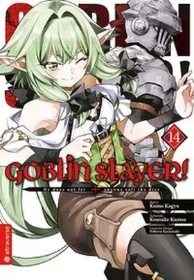 Kagyu / Kurose / Kannatuki |  Goblin Slayer! 14 | Buch |  Sack Fachmedien
