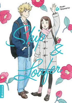 Takamatsu |  Skip & Loafer 06 | Buch |  Sack Fachmedien