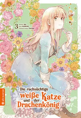 Aki / Kureha / Yamigo |  Die rachsüchtige weiße Katze und der Drachenkönig 03 | eBook | Sack Fachmedien