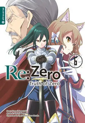 Nagatsuki / Matuse |  Re:Zero - Truth of Zero 06 | eBook | Sack Fachmedien