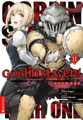 Kagyu / Sakaeda / Adachi |  Goblin Slayer! Year One 11 | Buch |  Sack Fachmedien