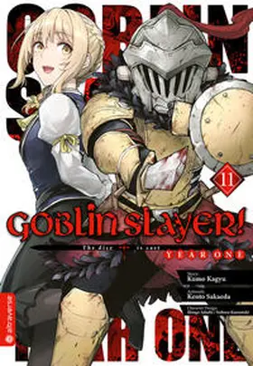 Kagyu / Sakaeda / Adachi |  Goblin Slayer! Year One 11 | eBook | Sack Fachmedien