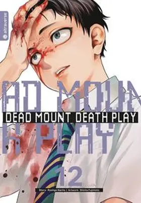 Narita / Fujimoto |  Dead Mount Death Play Collectors Edition 12 | Buch |  Sack Fachmedien
