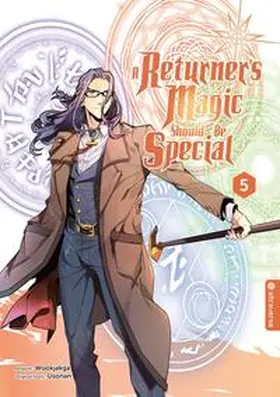 Usonan / Wookjakga |  A Returner's Magic Should Be Special 05 | Buch |  Sack Fachmedien