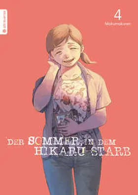 Mokumokuren |  Der Sommer, in dem Hikaru starb 04 | eBook | Sack Fachmedien