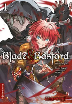 Fuugetsu / Kagyu / so-bin |  Blade & Bastard 01 | eBook | Sack Fachmedien