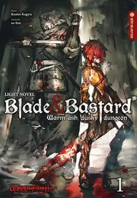 Kagyu / so-bin | Blade & Bastard Light Novel 01 | Buch | 978-3-7539-2770-1 | www.sack.de
