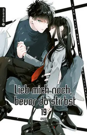 sora |  Lieb mich noch, bevor du stirbst 19 | eBook | Sack Fachmedien