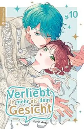 Anzai |  Verliebt in mehr als dein Gesicht 10 | Buch |  Sack Fachmedien
