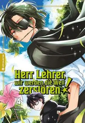 Kobayashi | Herr Lehrer, wir werden die Welt zerstören! 04 | Buch | 978-3-7539-3112-8 | www.sack.de
