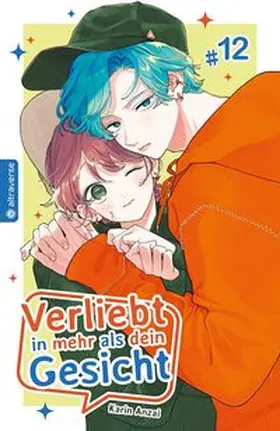 Anzai |  Verliebt in mehr als dein Gesicht 12 | Buch |  Sack Fachmedien
