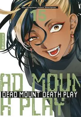 Narita / Fujimoto |  Dead Mount Death Play 15 | eBook | Sack Fachmedien