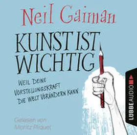 Gaiman |  Kunst ist wichtig | Sonstiges |  Sack Fachmedien