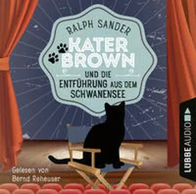 Sander |  Kater Brown und die Entführung aus dem Schwanensee | Sonstiges |  Sack Fachmedien