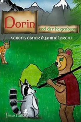 Ebner / Verlag |  Dorin und der Feigenbaum | eBook | Sack Fachmedien