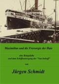 Schmidt |  Maximilian und die Fressorgie der Haie | Buch |  Sack Fachmedien