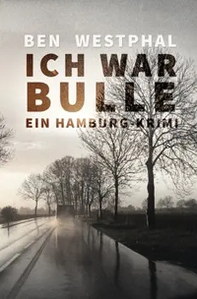 Westphal |  Ich war Bulle | Buch |  Sack Fachmedien