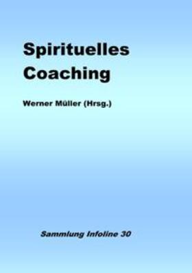 Müller | Spirituelles Coaching | Buch | 978-3-7541-2810-7 | sack.de