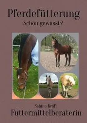Kraft |  Pferdefütterung | Buch |  Sack Fachmedien