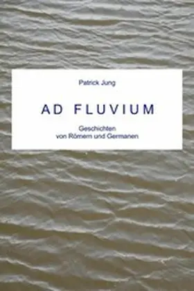 Jung |  AD FLUVIUM | eBook | Sack Fachmedien