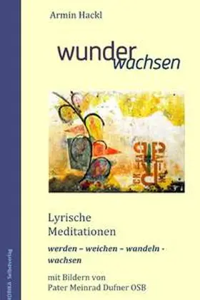 Hackl |  wunderwachsen | Buch |  Sack Fachmedien
