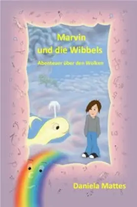 Mattes |  Marvin und die Wibbels | eBook | Sack Fachmedien