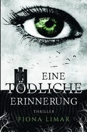 Limar |  Iris Forster Krimis / Eine tödliche Erinnerung | Buch |  Sack Fachmedien