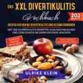 Klein |  Das XXL Divertikulitis Kochbuch - Richtig kochen bei Divertikulitis und gesund ernähren | Buch |  Sack Fachmedien