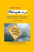 Wächter |  Philosophie to go - Band 6: Was ist Ethik? | Buch |  Sack Fachmedien