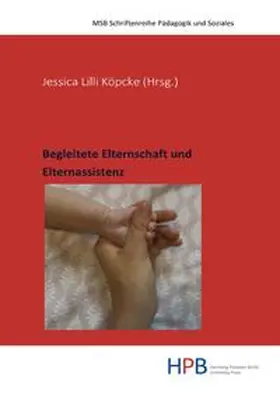 Köpcke |  Pädagogik und Soziales / Begleitete Elternschaft und Elternassistenz | Buch |  Sack Fachmedien