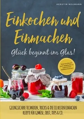 Neumann | Einkochen &amp; Einmachen | Buch | 978-3-7541-6148-7 | sack.de