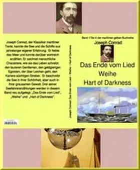 Conrad |  Joseph Conrad: Das Ende vom Lied - Weihe - Hart of Darkness: | eBook | Sack Fachmedien