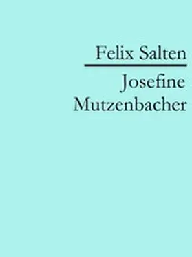 Salten |  Josefine Mutzenbacher | eBook | Sack Fachmedien