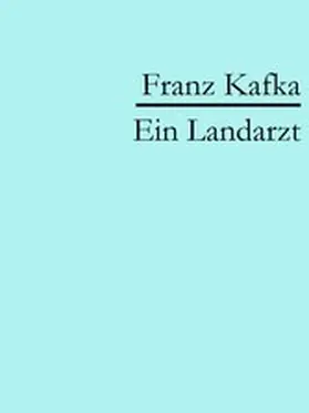 Kafka |  Ein Landarzt | eBook | Sack Fachmedien