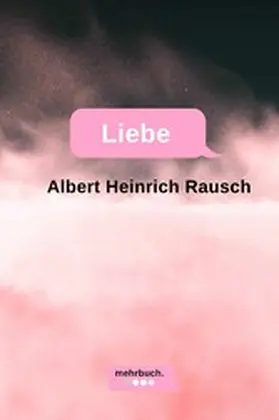 Rausch / Benrath / Verlag |  Liebe | eBook | Sack Fachmedien
