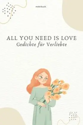 Unbekannt / Verlag |  All You Need Is Love | eBook | Sack Fachmedien