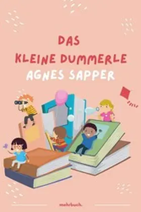 Sapper / Verlag |  Das kleine Dummerle | eBook | Sack Fachmedien